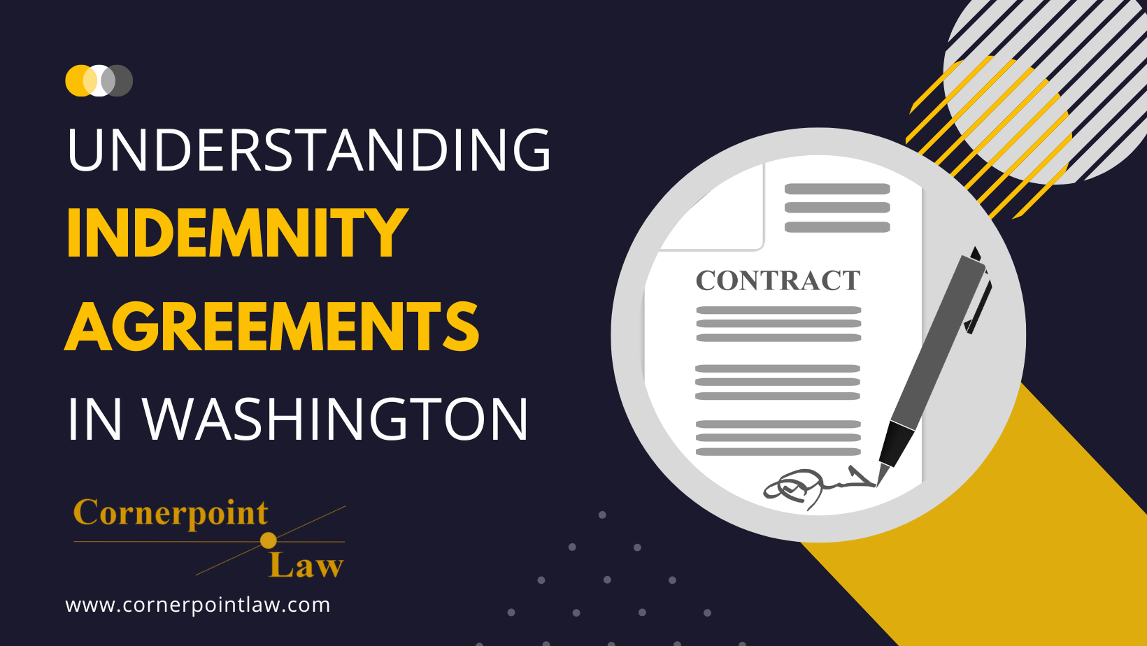Understanding Indemnity Agreements in Washington Cornerpoint Law Banner